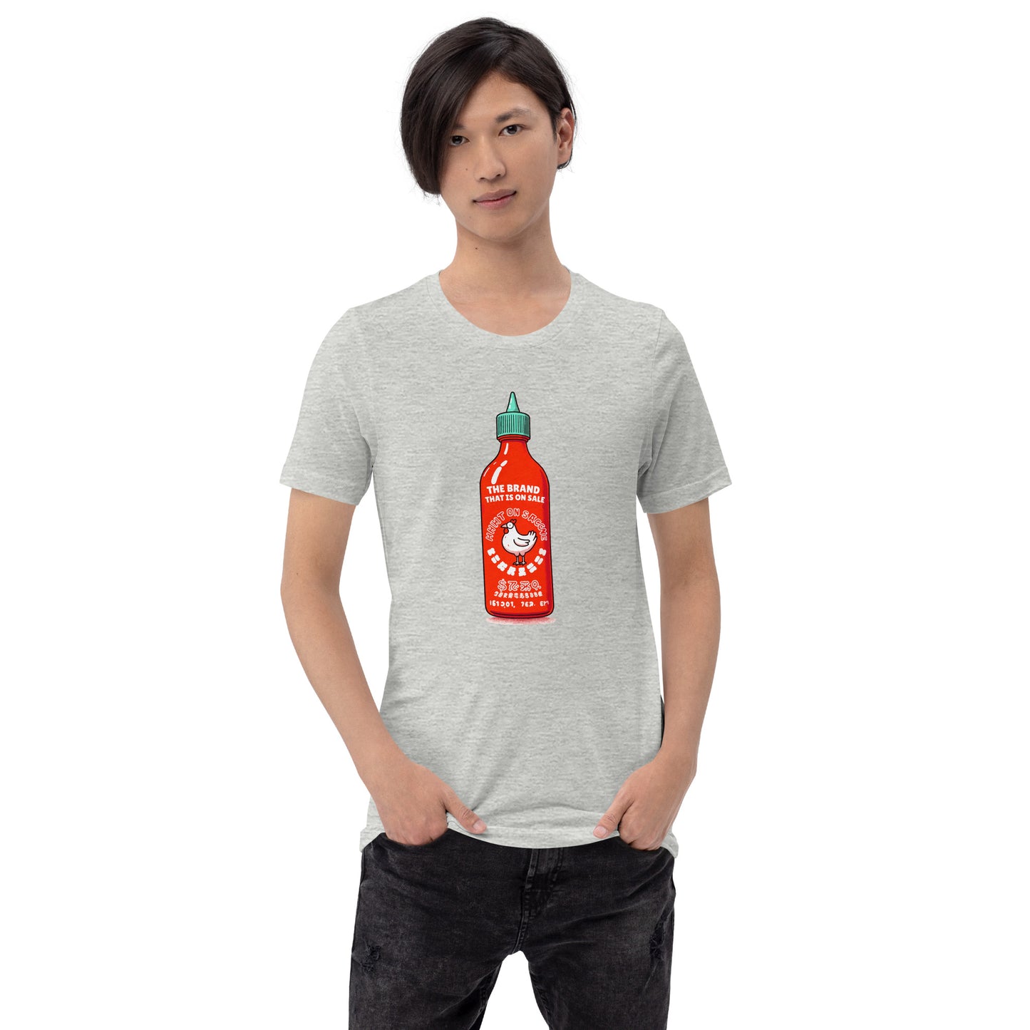 Sriracha - The Brand That is On Sale - T-Shirt