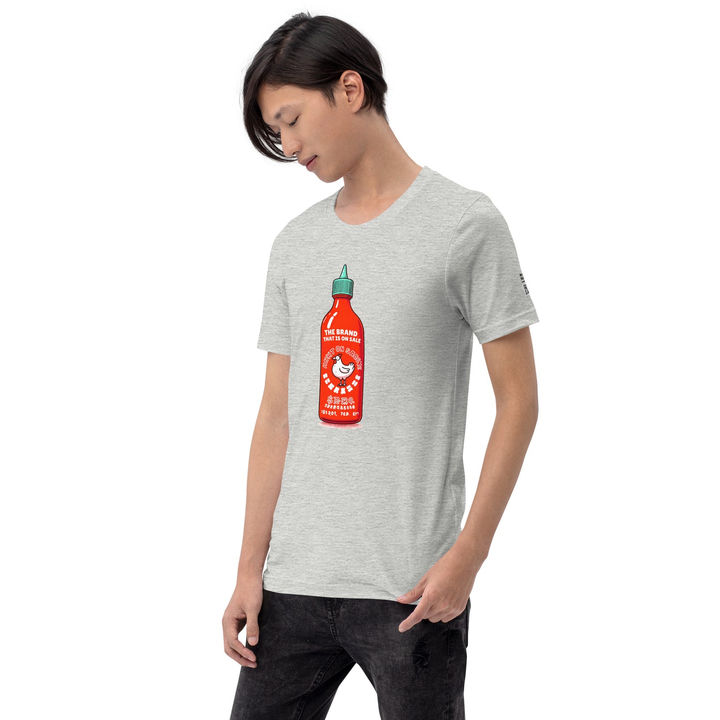 Sriracha - The Brand That is On Sale - T-Shirt