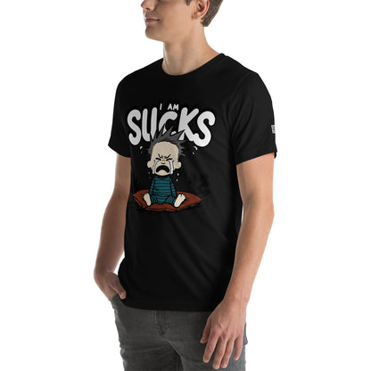 I Am Sucks - T-Shirt