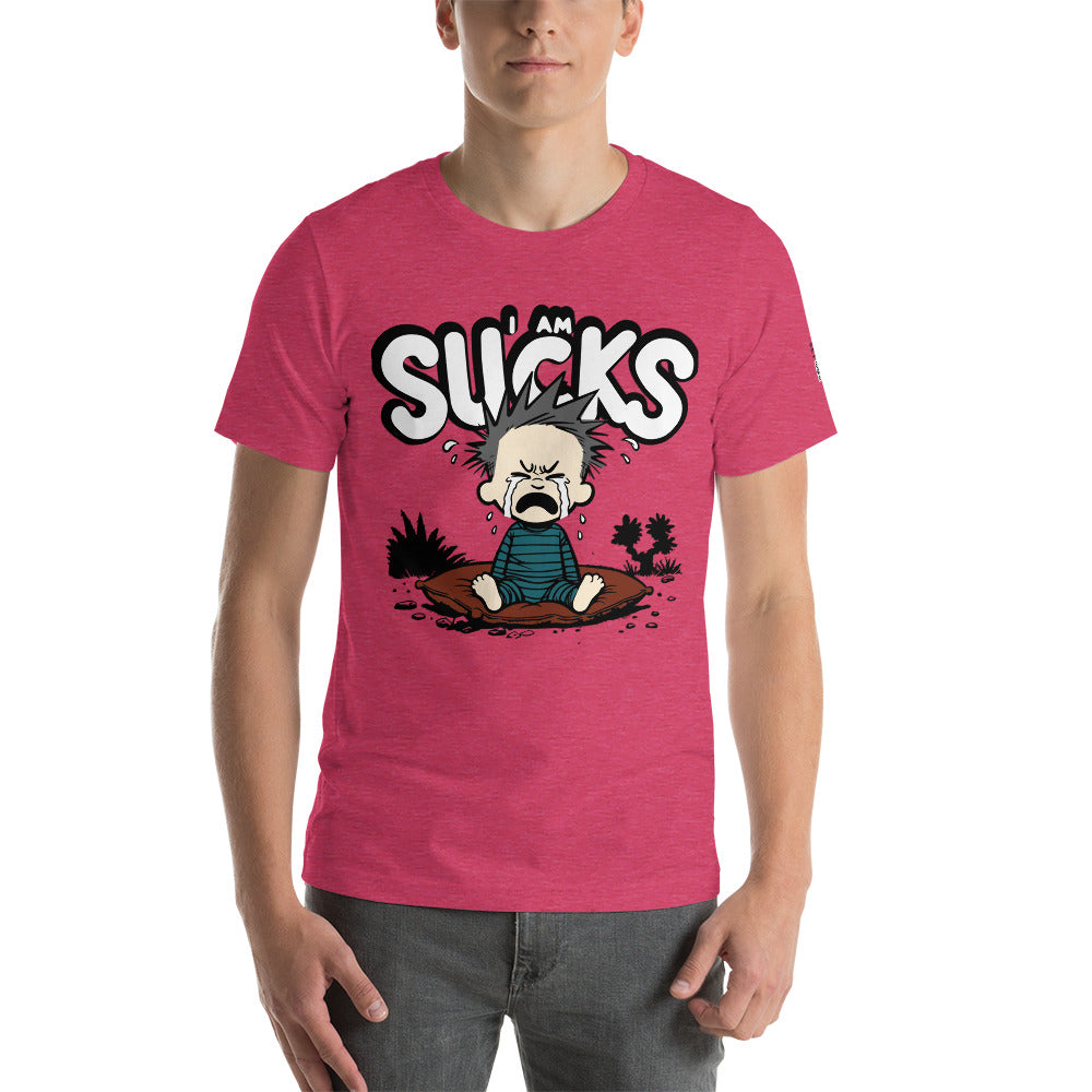 I Am Sucks - T-Shirt