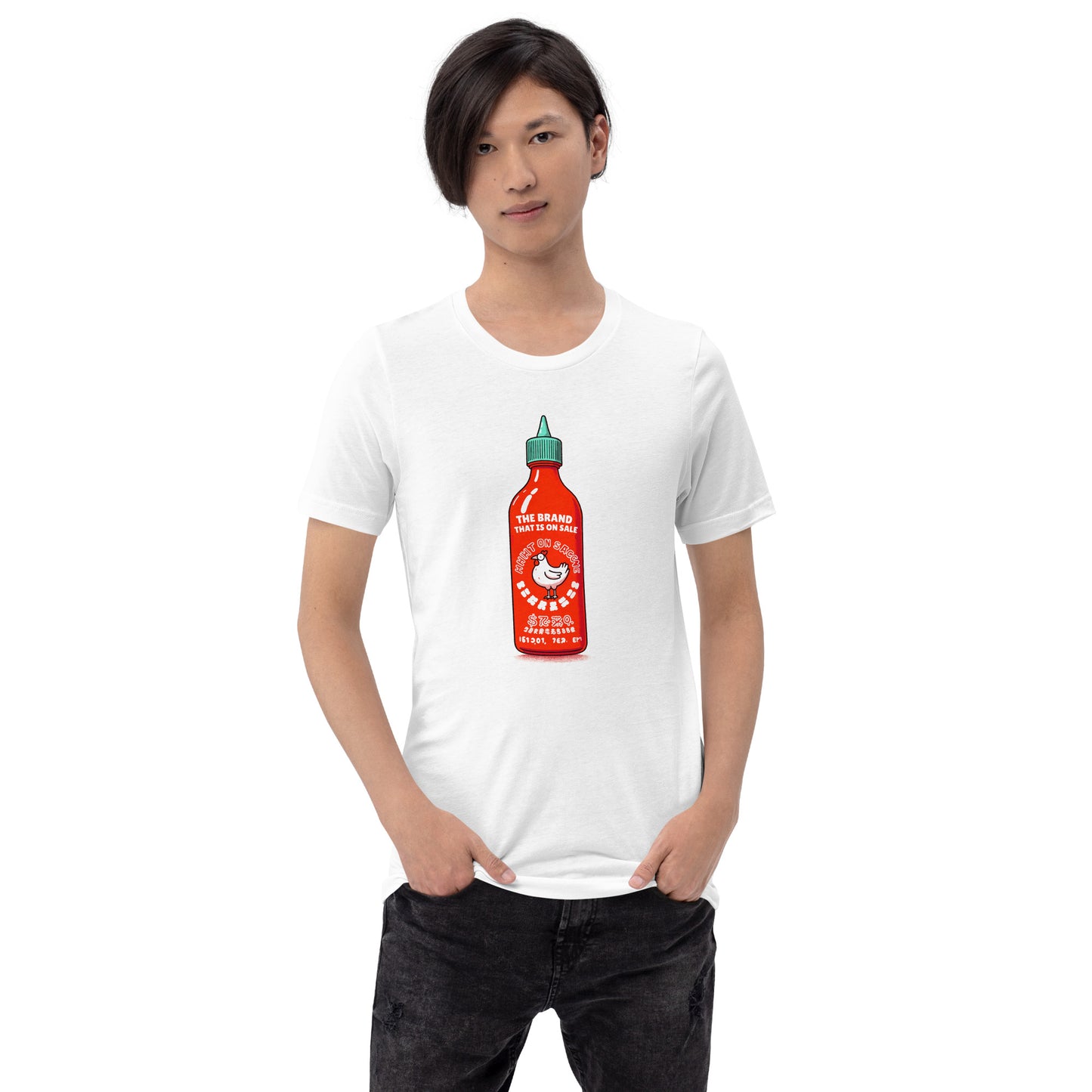 Sriracha - The Brand That is On Sale - T-Shirt