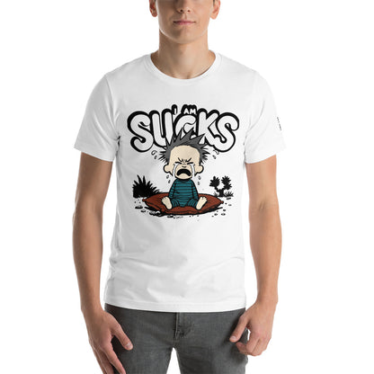 I Am Sucks - T-Shirt